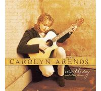 Carolyn Arends - Seize the Day & Other Stories