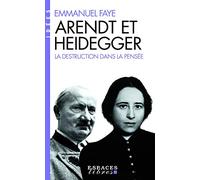 Arendt et Heidegger: La destruction dans la pensée (AM.ESSAI ESP.LI)