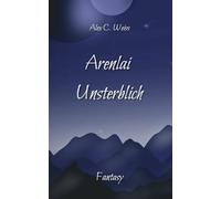 Arenlai Unsterblich