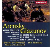 Arensky: Violin Concerto / Glazunov: Concerto Ballata for Cello & Orchestra / Piano Concerto, No. 1