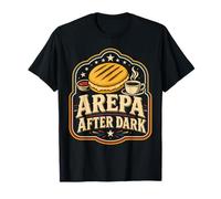 Arepa After Night Dark Venezuelan Food Pride T-Shirt