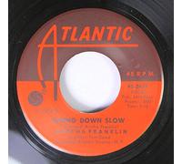 ARETHA FRANKLIN 45 RPM GOING DOWN SLOW / BABY I LOVE YOU
