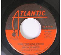 Aretha Franklin 45 RPM Share Your Love With Me / Pledging My Love / The Clock