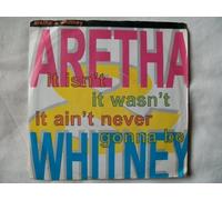 Aretha Franklin - ARETHA & WHITNEY It Isn't It Wasn't 7" 45