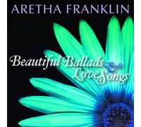 Aretha Franklin - Beautiful Ballads & Love Songs