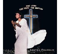 Aretha Franklin - One Lord One Faith One Baptism