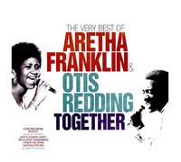 Aretha Franklin - The Very Best Of Aretha Franklin & Otis Redding Together