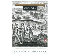 Argall (Seven Dreams: A Book of North American Landscapes)
