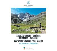 Argelès-Gazost -Barèges-Cauterets-Gavarnie-Val d'Azun: Argelès-Gazost, Barèges, Cauterets, Gavarnie, Luz-Saint-Sauveur, Val d'Azun