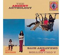 Argent - The Argent Anthology: A COLLECTION OF GREATEST HITS