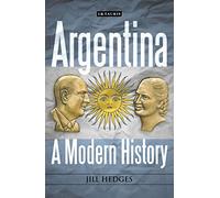 Argentina: A Modern History