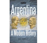 Argentina: A Modern History
