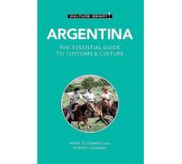 Argentina - Culture Smart! : The Essential Guide to Customs & Culture