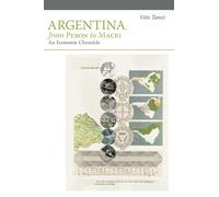 Argentina, from Peron to Macri: An Economic Chronicle