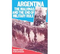 Argentina: The Malvinas and the End of Military Rule