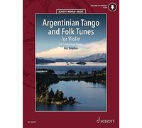 Argentinian Tango and Folk Tunes for Violin – 41 Traditional Pieces – Sheet music – Schott Music
