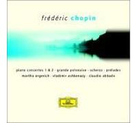 Argerich - Chopin: Piano Concertos 1 & 2 / Grande Plonaise / Scherzo / Preludes