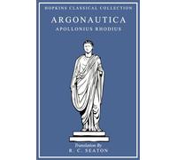 Argonautica: Gr nd English Parallel Translation (Hopkins Classical Collection)