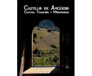 Argüeso Castle: Culture, Tradition and Modernity
