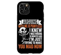 Arguing Is Pointless, I'm Just Making You Mad Case for iPhone 11 Pro