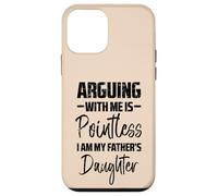Arguing Pointless Fathers Daughter Funny Saying Girls Kids Case for iPhone 12 mini