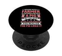Arguing With A Farmer Is Like Wrestling With A Pig In The Mu PopSockets Adhesive PopGrip