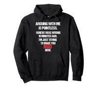 Arguing With Me Is Pointless Funny Sorry Chaos Top Pullover Hoodie
