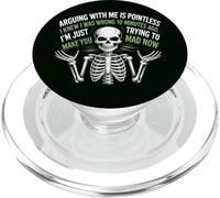 Arguing With Me Is Pointless I Knew I Was Wrong Funny Skull PopSockets PopGrip for MagSafe