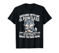 Arguing with Me is Pointless I Knew I was Wrong Funny Wolf T-Shirt