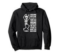 Arguing With Me Is Pointless I Knew I Was Wrong Skull Pullover Hoodie