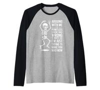 Arguing With Me Is Pointless I Knew I Was Wrong Skull Raglan Baseball Tee