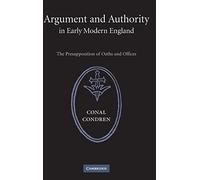 Argument and Authority in Early Modern England: The Presupposition of Oaths and Offices