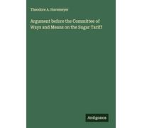 Argument before the Committee of Ways and Means on the Sugar Tariff