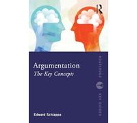 Argumentation: The Key Concepts (Routledge Key Guides)