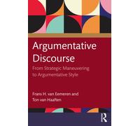 Argumentative Discourse : From Strategic Maneuvering to Argumentative Style