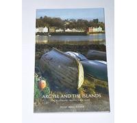 Argyll and the Islands: An Illustrated Architectural Guide (RIAS Series of Illustrated Architectural Guides to Scotland)