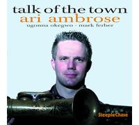Ari Ambrose - Talk Of The Town