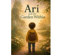 Ari and the Garden Within