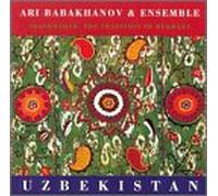 Ari Babakhanav & Ensemble - Shashmaqam-the Tradition of Bu