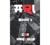 ARI: Book 1-The Children of Troffea