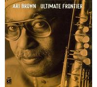 Ari Brown - Ultimate Frontier