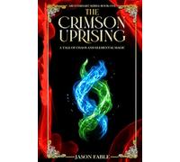 Ari Everhart: The Crimson Uprising