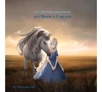 Ari Meets a Unicorn (Ari's Bedtime Adventures)