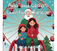 Aria and Céala's Christmas Rescue