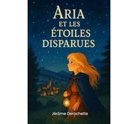 Aria et les Etoiles Disparues