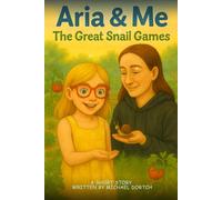Aria & Me The Great Snail Games