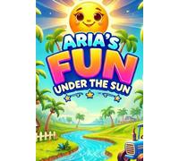Aria’s Fun Under the Sun