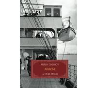 Ariadne and Other Stories: Short Stories by Anton Chekhov (World Classics)
