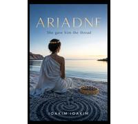 ARIADNE: She gave him the thread (The Olympus Cycle)