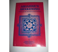Ariadne's Awakening: Taking Up the Threads of Consciousness (Lifeways S.)